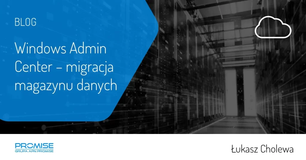 Windows-Admin-Center-migracja-magazynu-danych